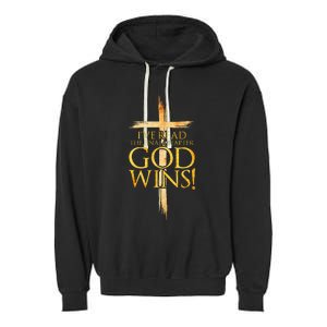 IVe Read The Final Chapter God Wins Christian Faith Cross Garment-Dyed Fleece Hoodie