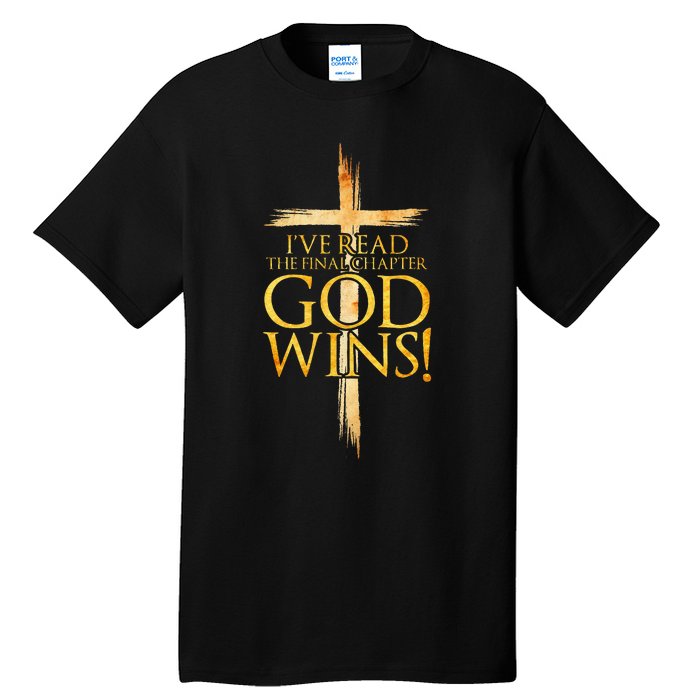 IVe Read The Final Chapter God Wins Christian Faith Cross Tall T-Shirt