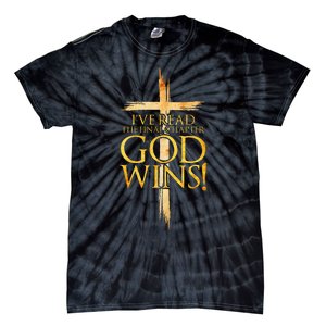 IVe Read The Final Chapter God Wins Christian Faith Cross Tie-Dye T-Shirt