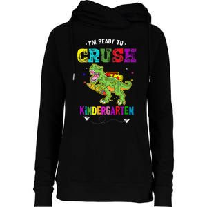 Im Ready To Crush Kindergarten TRex Dinosaur Back To School Womens Funnel Neck Pullover Hood