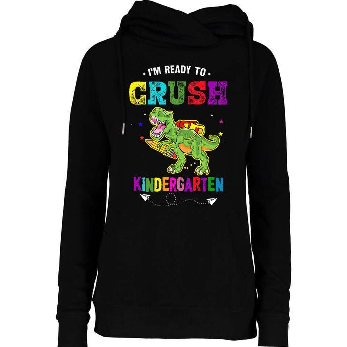 Im Ready To Crush Kindergarten TRex Dinosaur Back To School Womens Funnel Neck Pullover Hood