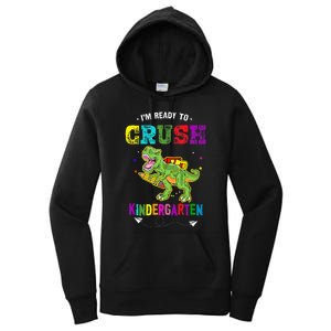 Im Ready To Crush Kindergarten TRex Dinosaur Back To School Women's Pullover Hoodie