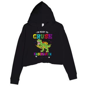 Im Ready To Crush Kindergarten TRex Dinosaur Back To School Crop Fleece Hoodie