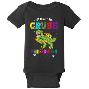 Im Ready To Crush Kindergarten TRex Dinosaur Back To School Baby Bodysuit