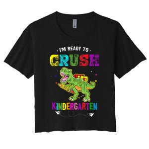 Im Ready To Crush Kindergarten TRex Dinosaur Back To School Women's Crop Top Tee