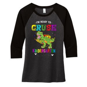 Im Ready To Crush Kindergarten TRex Dinosaur Back To School Women's Tri-Blend 3/4-Sleeve Raglan Shirt