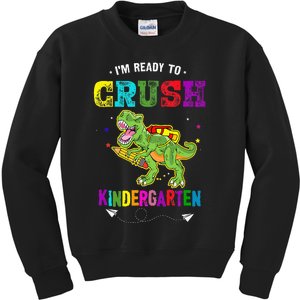 Im Ready To Crush Kindergarten TRex Dinosaur Back To School Kids Sweatshirt