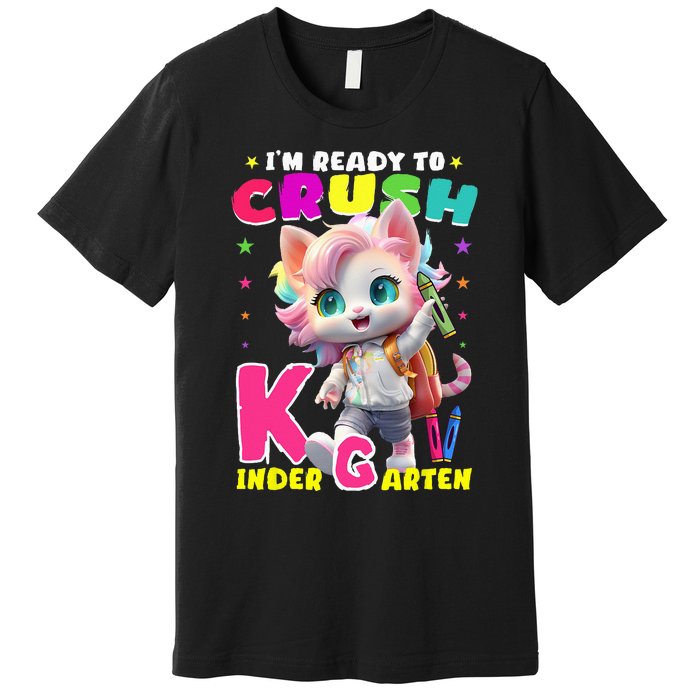 Im Ready To Crush Kindergarten Unicorn Back To School Girls Premium T-Shirt