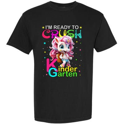 Im Ready To Crush Kindergarten Unicorn Back To School Girls Garment-Dyed Heavyweight T-Shirt