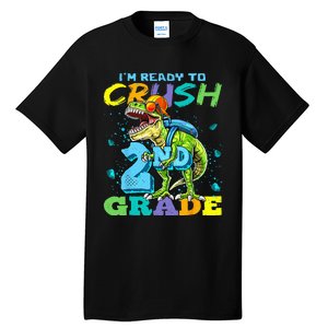 Im Ready To Crush 2nd Grade T Rex Dinosaur Back To School Tall T-Shirt