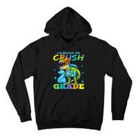 Im Ready To Crush 2nd Grade T Rex Dinosaur Back To School Tall Hoodie