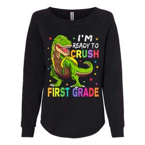 I'm Ready To Crush 1st Grade Dinosaur Back To School Womens California Wash Sweatshirt