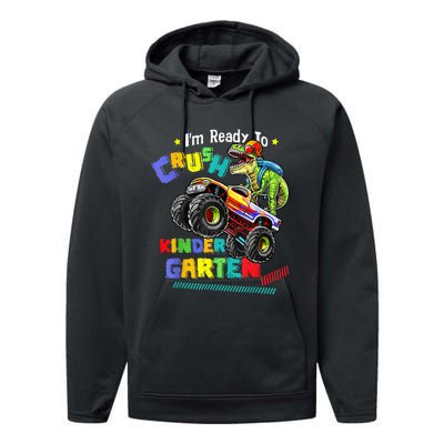 Im Ready To Crush Kindergarten Dinosaur Back To School Performance Fleece Hoodie