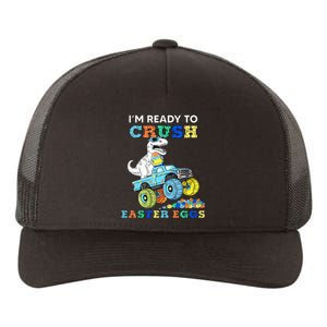 Im Ready To Crush Easter Eggs Monster Truck T Rex Dino Yupoong Adult 5-Panel Trucker Hat