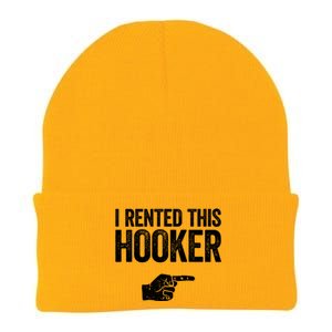 I Rented This Hooker Gift Funny Offensive Adult Humor Gift Knit Cap Winter Beanie