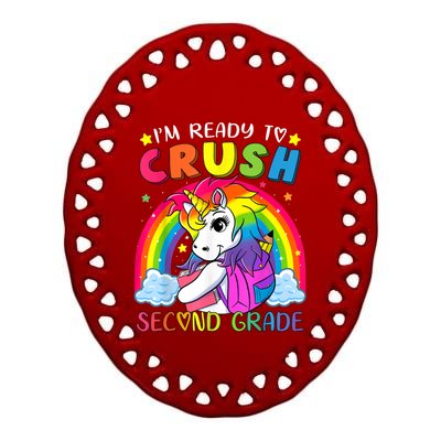 Im Ready To Crush Second Grade Funny Cute Unicorn Rainbow Ceramic Oval Ornament