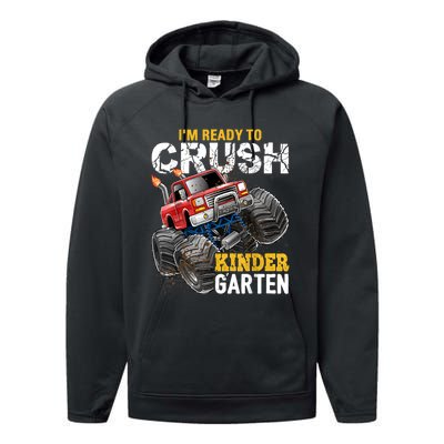 Im Ready To Crush Kindergarten Monster Truck Back To School Performance Fleece Hoodie