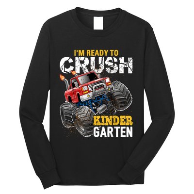 Im Ready To Crush Kindergarten Monster Truck Back To School Long Sleeve Shirt