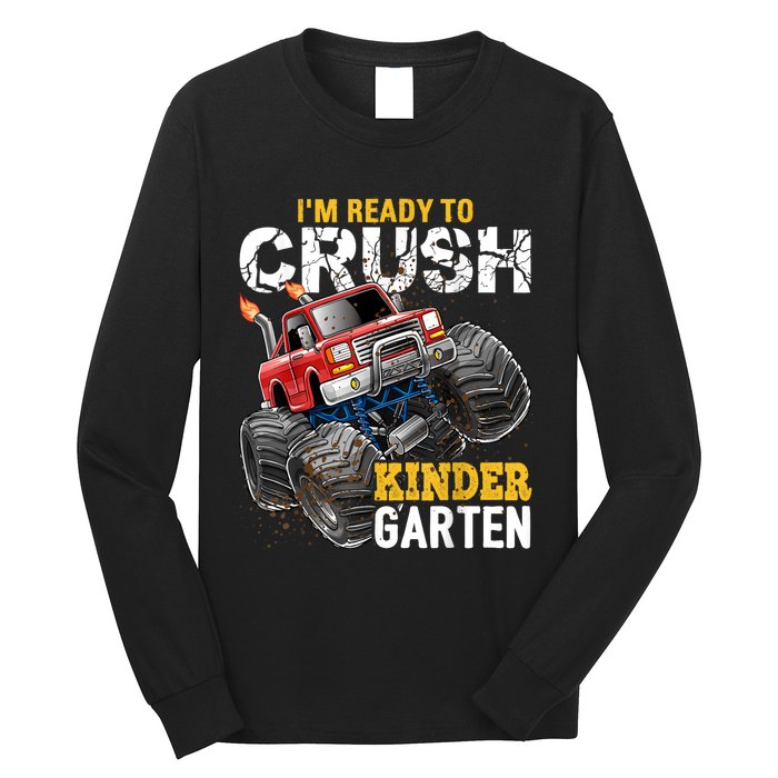 Im Ready To Crush Kindergarten Monster Truck Back To School Long Sleeve Shirt