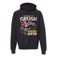 Im Ready To Crush Kindergarten Monster Truck Back To School Premium Hoodie