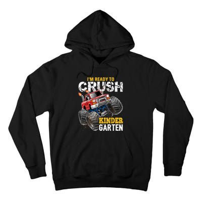 Im Ready To Crush Kindergarten Monster Truck Back To School Tall Hoodie