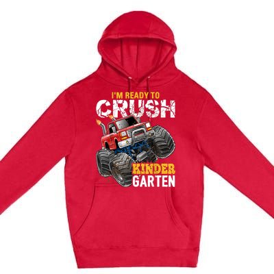 Im Ready To Crush Kindergarten Monster Truck Back To School Premium Pullover Hoodie