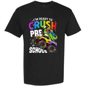 I'm Ready To Crush Preschool Dinosaur Back To School Garment-Dyed Heavyweight T-Shirt