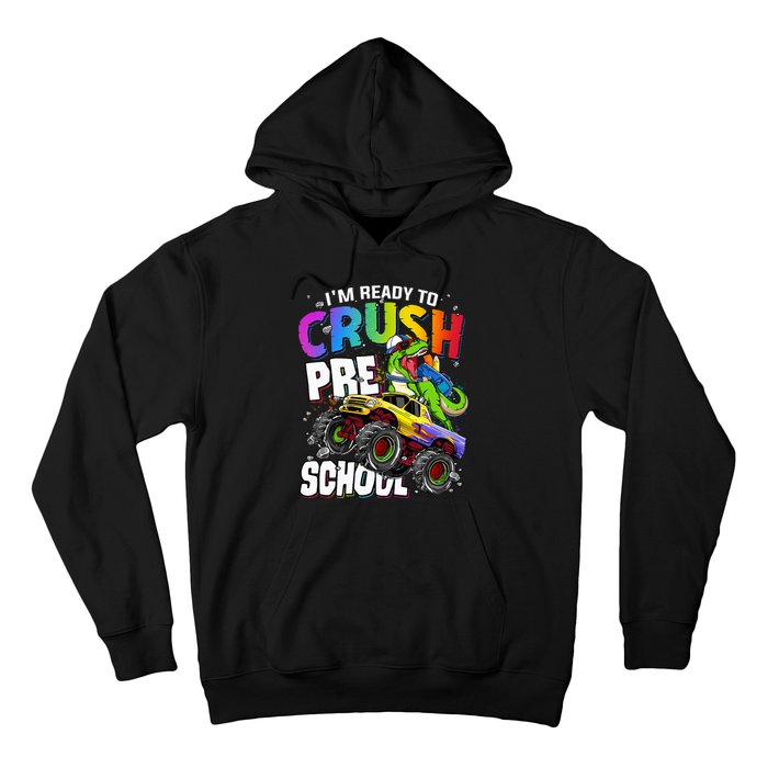 I'm Ready To Crush Preschool Dinosaur Back To School Hoodie