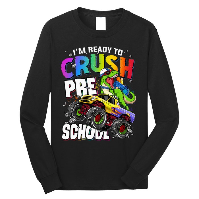 I'm Ready To Crush Preschool Dinosaur Back To School Long Sleeve Shirt