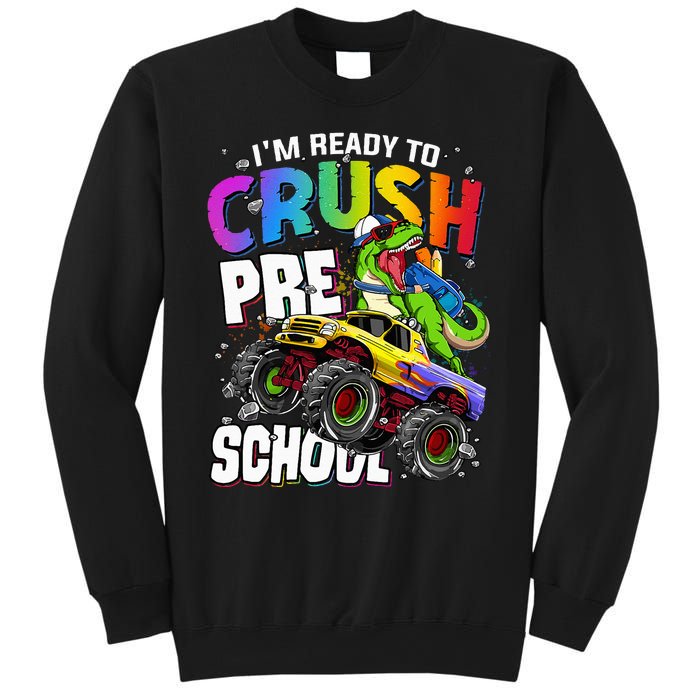 I'm Ready To Crush Preschool Dinosaur Back To School Sweatshirt