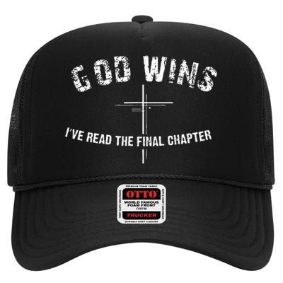 Ive Read The Final Chapter God Wins High Crown Mesh Back Trucker Hat