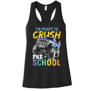 Im Ready To Crush Preschool Monster Truck First Day Of School Women's Racerback Tank