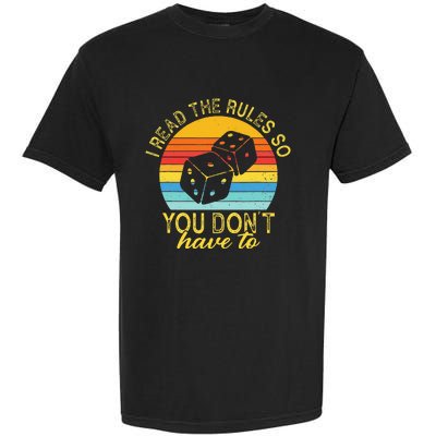 I Read The Rules So You DonT Have To Board Games Garment-Dyed Heavyweight T-Shirt