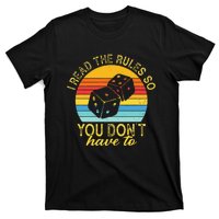 I Read The Rules So You DonT Have To Board Games T-Shirt