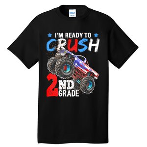 Im Ready To Crush 2nd Grade Monster Truck Back To School Tall T-Shirt