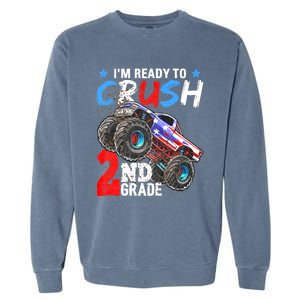 Im Ready To Crush 2nd Grade Monster Truck Back To School Garment-Dyed Sweatshirt