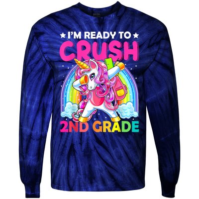 Im Ready To Crush 2nd Grade Dabbing Unicorn Back To School Tie-Dye Long Sleeve Shirt