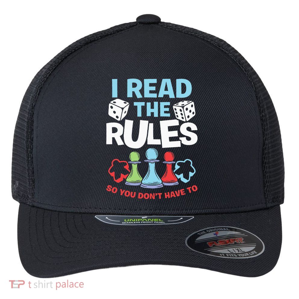 I Read The Rules Board Dice Chess Board Gaming Board Gamers Flexfit Unipanel Trucker Cap