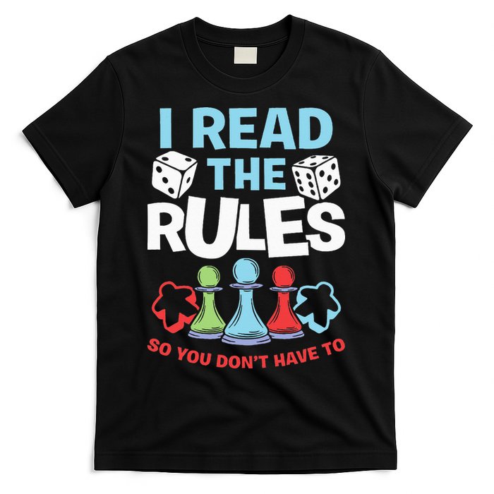 I Read The Rules Board Dice Chess Board Gaming Board Gamers T-Shirt