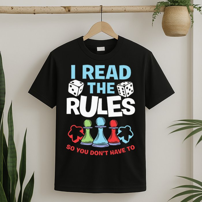 I Read The Rules Board Dice Chess Board Gaming Board Gamers T-Shirt