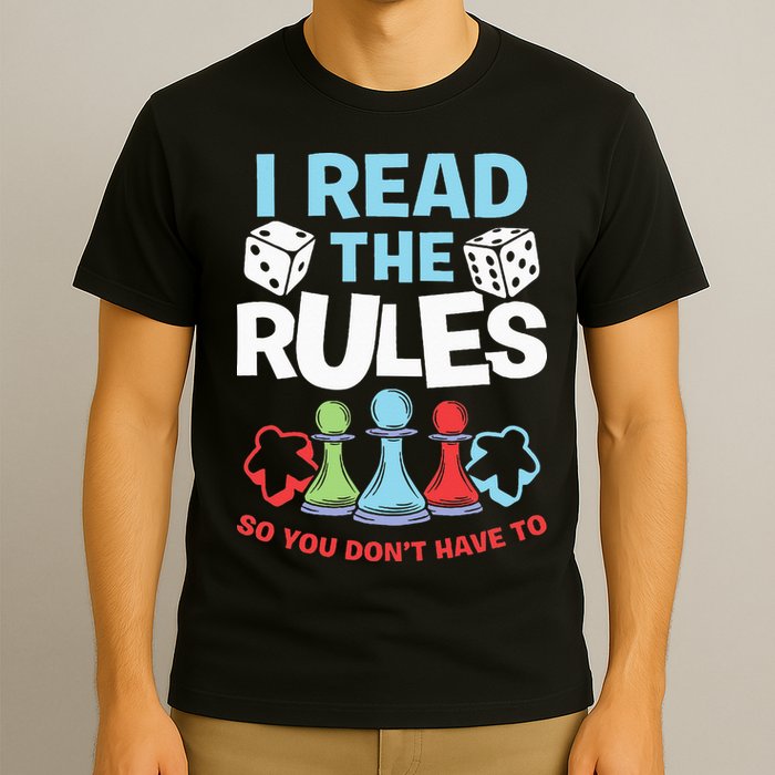 I Read The Rules Board Dice Chess Board Gaming Board Gamers T-Shirt