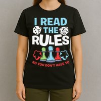 I Read The Rules Board Dice Chess Board Gaming Board Gamers T-Shirt
