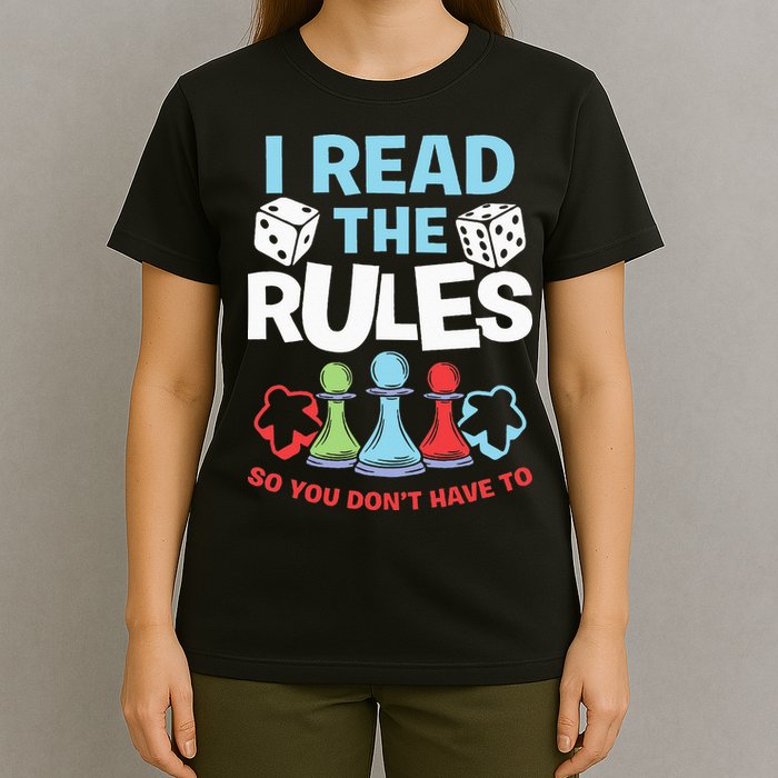 I Read The Rules Board Dice Chess Board Gaming Board Gamers T-Shirt