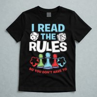 I Read The Rules Board Dice Chess Board Gaming Board Gamers T-Shirt