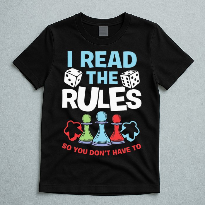 I Read The Rules Board Dice Chess Board Gaming Board Gamers T-Shirt