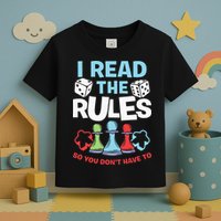 I Read The Rules Board Dice Chess Board Gaming Board Gamers Toddler T-Shirt