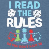I Read The Rules Board Dice Chess Board Gaming Board Gamers Garment-Dyed Sweatshirt