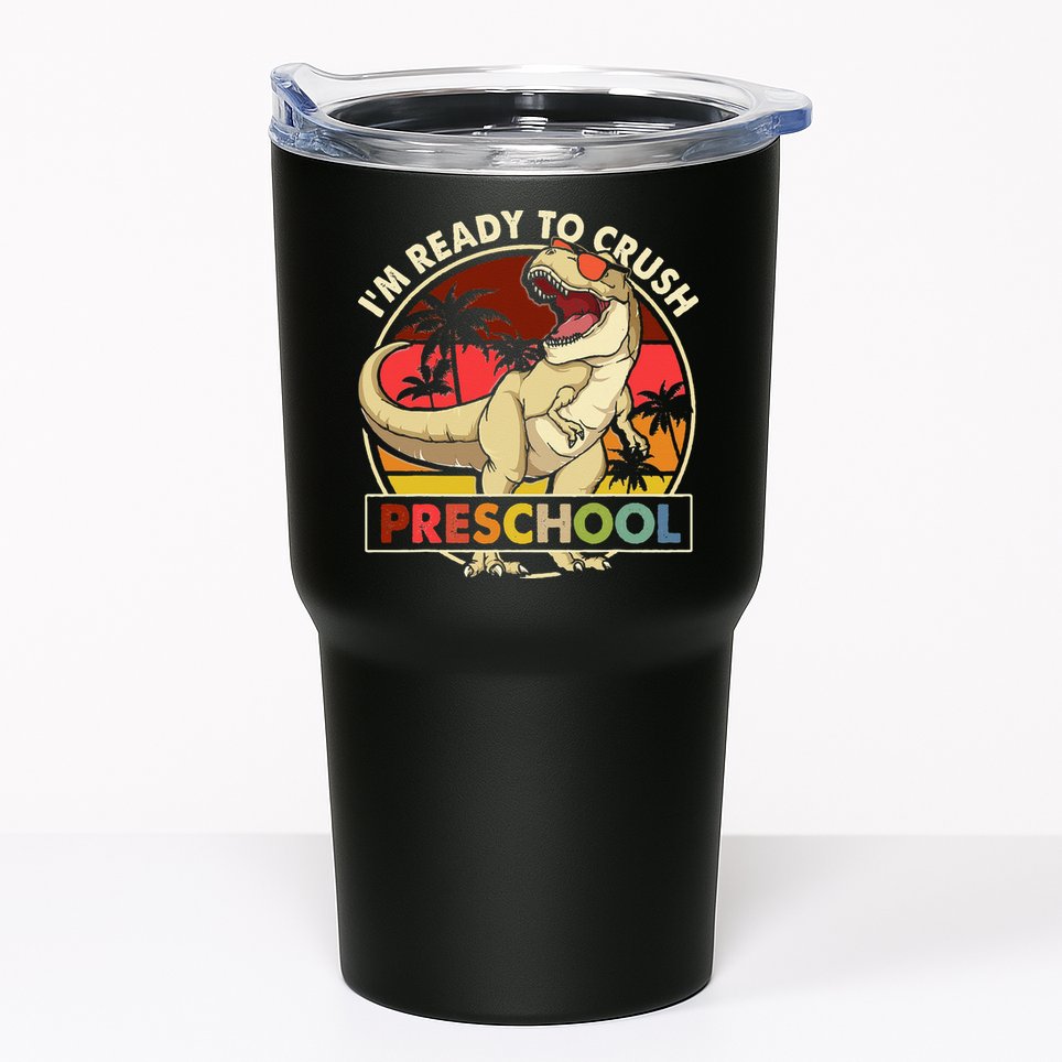 I'm Ready To Crush Preschool Back To School Dinosaur Tumbler