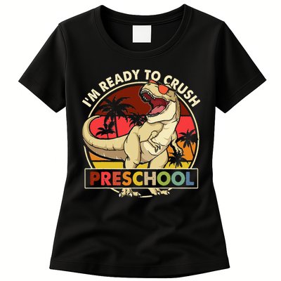 I'm Ready To Crush Preschool Back To School Dinosaur Womens T-Shirt