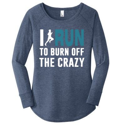 I Run To Burn Off The CRAZY Women's Perfect Tri Tunic Long Sleeve Shirt